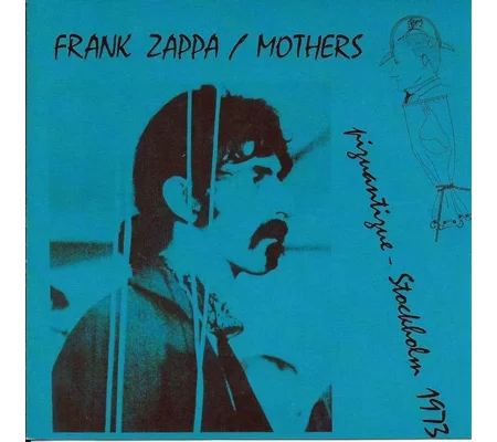 Frank Zappa – Piquantique - Stockholm 1973 CD