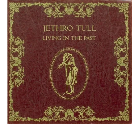 Jethro Tull – Living In The Past CD