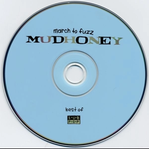 Mudhoney - March To Fuzz CD (Digipak)