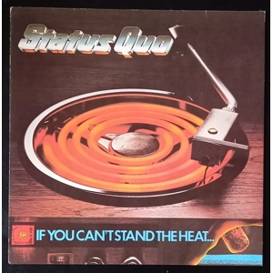 Status Quo - If You Can't Stand The Heat