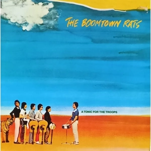 The Boomtown Rats - A Tonic For The Troops