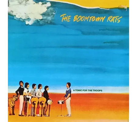 The Boomtown Rats - A Tonic For The Troops