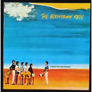 The Boomtown Rats - A Tonic For The Troops