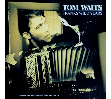 Tom Waits - Franks Wild Years CD