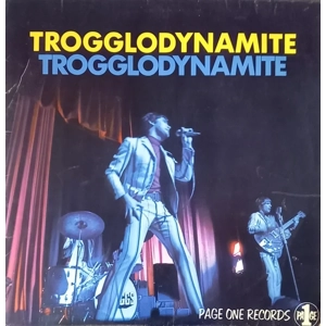 Troggs - Trogglodynamite