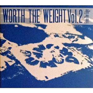 Worth The Weight Vol. 2: From The Edge CD