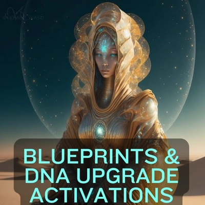 Blueprints & DNA Activation