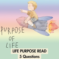 Life Purpose 5 Questions