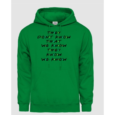 They don't know... férfi kapucnis pulóver