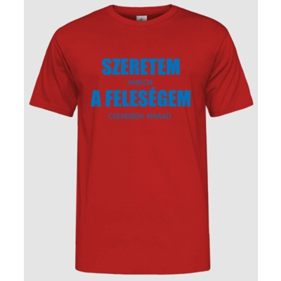 Szeretem amikor.. férfi póló Szeretem amikor.. férfi póló