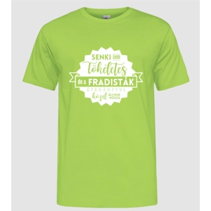 Senki sem tökéletes... póló