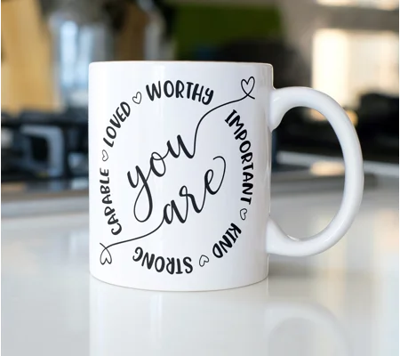you are loved mug, positive quotes mug