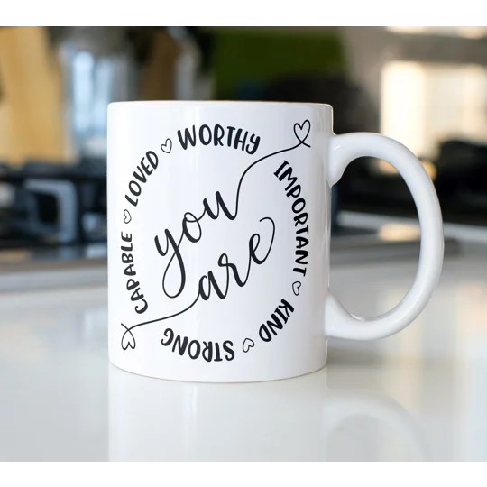 you are loved mug, positive quotes mug