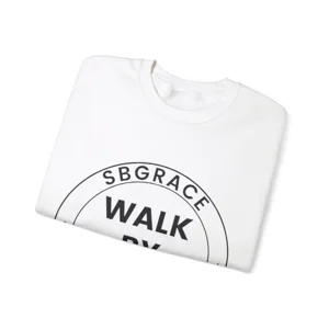 WALK BY FAITH SWEATSHIRTS