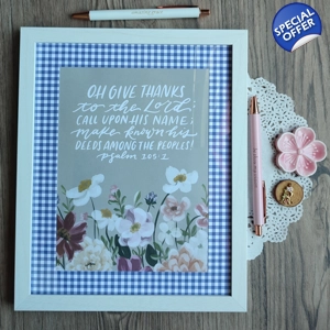 8x10 Framed Scripture Inspiration (Psalm 105:1)