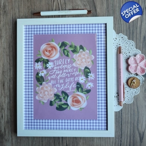 8x10 Framed Scripture Inspiration (Psalm 23:6)