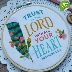 Embroidery Hoop Scripture Inspiration (Proverbs 3:5-6)