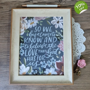 6x8 Framed Scripture Inspiration (1 John 4:16)