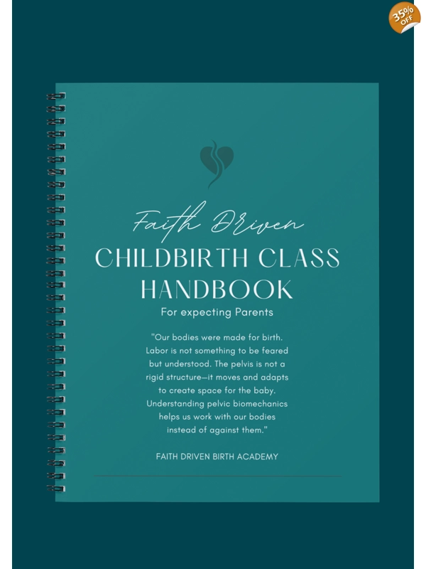 Faith Driven Childbirth Class Handbook (Printed)