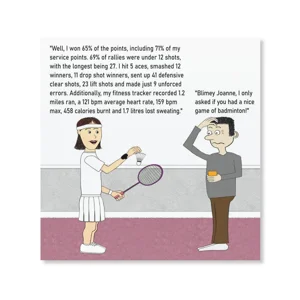 Funny personalised female badminton player card shows a lady reeling off a long list of match stats to a perplexed looking man.