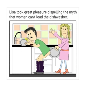 Ladies can load the dishwasher, funny customisable washing..