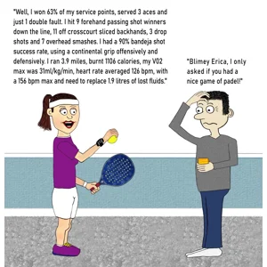 Personalised padel card for her shows sporty lady holding padel racket and ball and reeling off lots of boring statistics from her match to a man who looks confused. At the end he remarks he's only asked if she'd had a good game.