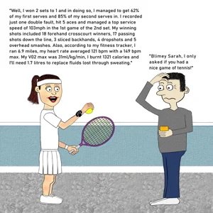 Personalised card for a female tennis player who loves her stats shows a lady in all her tennis attire, with racket and ball reeling off all her match stats to a bored looking man who made the mistake of asking her if she'd had a nice game.