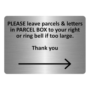 A5.22 PLEASE leave parcels letters in PARCEL BOX Right Metal Aluminium Plaque Sign