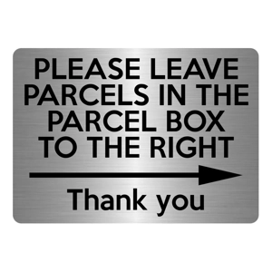 A5.03 PLEASE LEAVE PARCELS IN PARCEL BOX TO RIGHT Metal Aluminium Plaque Sign A5.03 PLEASE LEAVE PARCELS IN PARCEL BOX TO RIGHT Metal Aluminium Plaque Sign