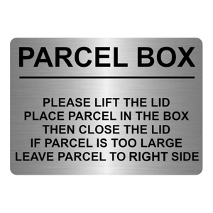 A5.18 PARCEL BOX Too Large Leave Parcel in Right Side Metal Aluminium Plaque Sign