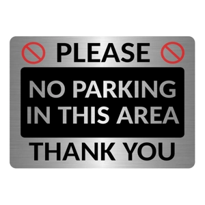 A5.10 Please NO PARKING IN THIS AREA Metal Aluminium Plaque Sign