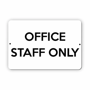 UV371 OFFICE STAFF ONLY Door Metal Aluminium Composite Plaque Sign