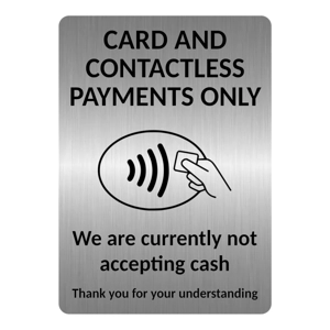A5.15 Card And Contactless Payments Only No Cash Metal Aluminium Plaque Sign