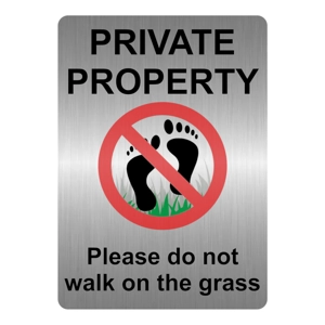 A115 PRIVATE PROPERTY Please do not walk on the grass Aluminium Plaque Sign Garden House A115 PRIVATE PROPERTY Please do not walk on the grass Aluminium Plaque Sign Garden House