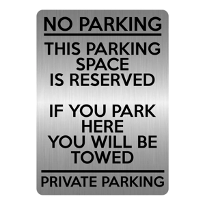 A5.28 NO PARKING THIS SPACE IS RESERVED PRIVATE Aluminium Metal Sign Plaque