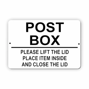 UV421 POST BOX Lift The Lid Place Item Inside Aluminium Dibond Plaque Sign