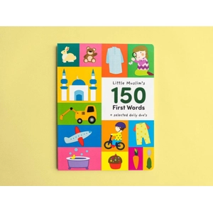 Little Muslim's First 150 Words and Selected Daily Dua's