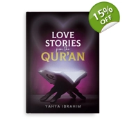 Yahya Ibrahim : Love Stories from the Quran