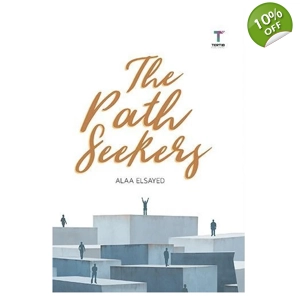 Alaa Elsayed : The Path Seekers