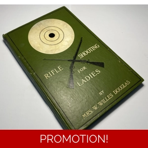 Rifle Shooting For Ladies, 1909 1st Ed, Gertrude M. Douglas, Illustrated, Scarce