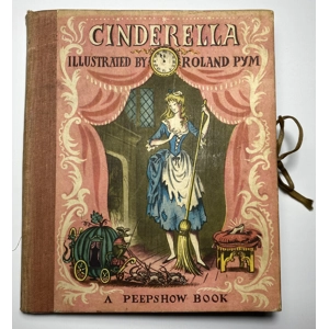 Cinderella, Illustrated by Roland Pym. A Peepshow Book..