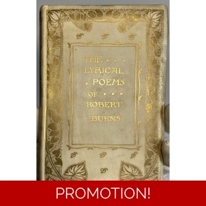 The Lyrical Poems Of Robert Burns, Bound in Vellum, On Handmade Paper, One of Only 250 Printed