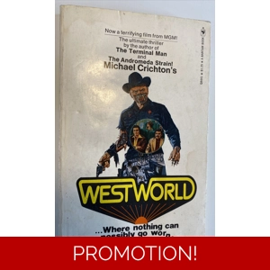 Westworld, Michael Crichton, 1974 1st Edition Movie Tie In Paperback, Rare