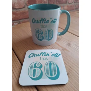 Chuffin 'ell tha's 60 Mug & Coaster