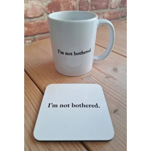 I'm not bothered Mug & Coaster