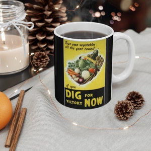 Vintage Gardening Mug - Dig for Victory Now, WWII propaganda Retro Garden
