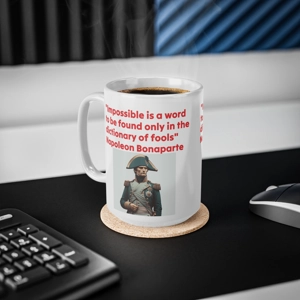 napoleon bonaparte quotation coffee tea cup 