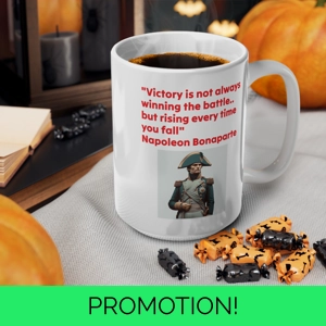 Mug, Napoleon Bonaparte Quotation Victory Is Not Always Winning Ceramic Coffee