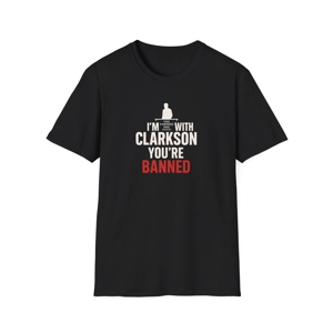 “I'M WITH CLARKSON YOU'RE BANNED T-shirt design with bold text and pub silhouette” black