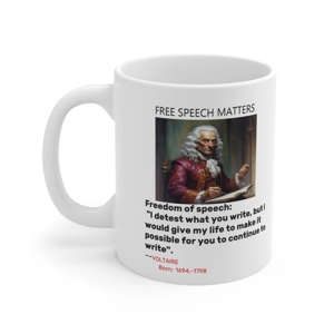 Voltaire Quotation Free Speech matters 11oz coffee mug